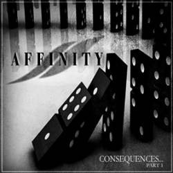 Affinity : Consequences... Part 1